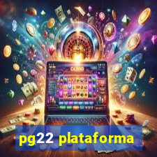 pg22 plataforma